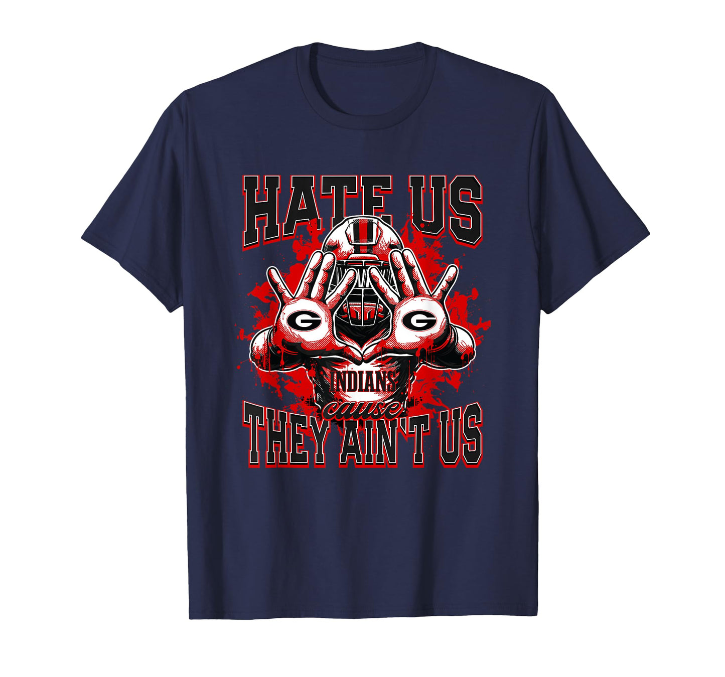 Girard Indians Logo Hate Us Cause They Ain't HS T-Shirt