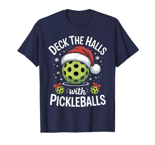 Deck The Halls with Pickleballs Christmas Holiday Outfit T-Shirt