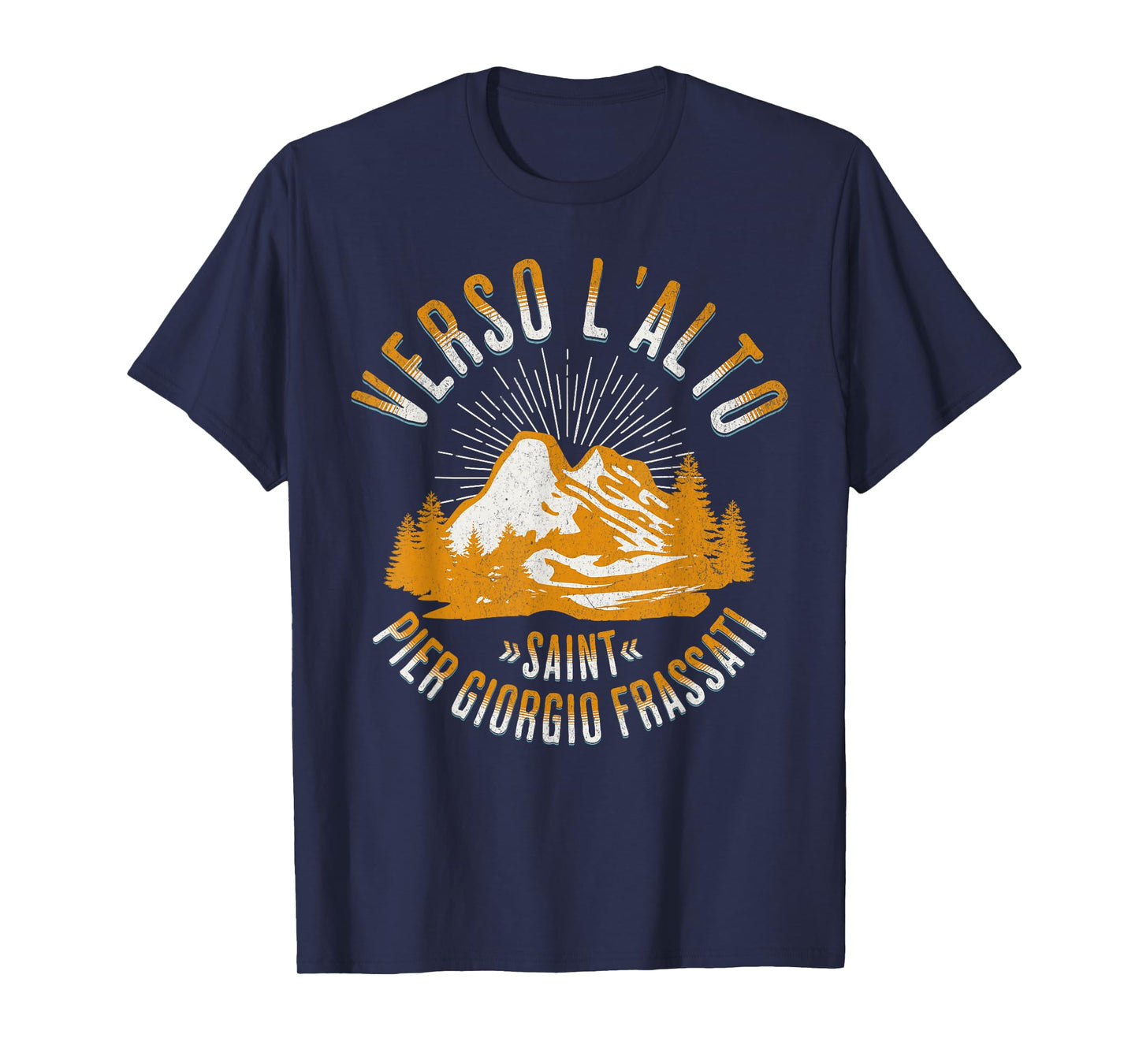 St Pier Giorgio Frassati Verso L'alto Mountains Climber T-Shirt