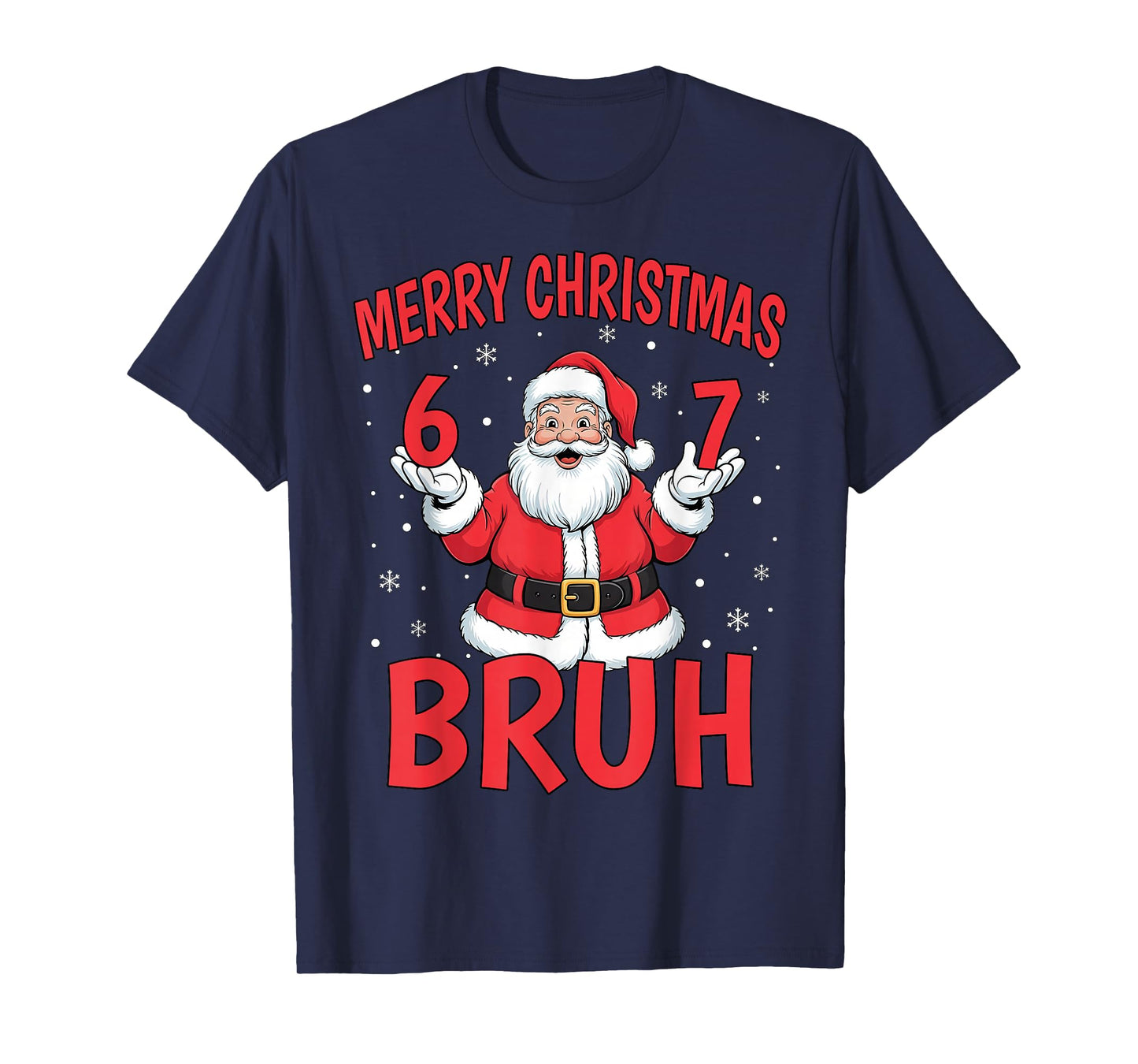 Merry Christmas Bruh Six Seven 6 7 Meme Gen Alpha Slang Men T-Shirt