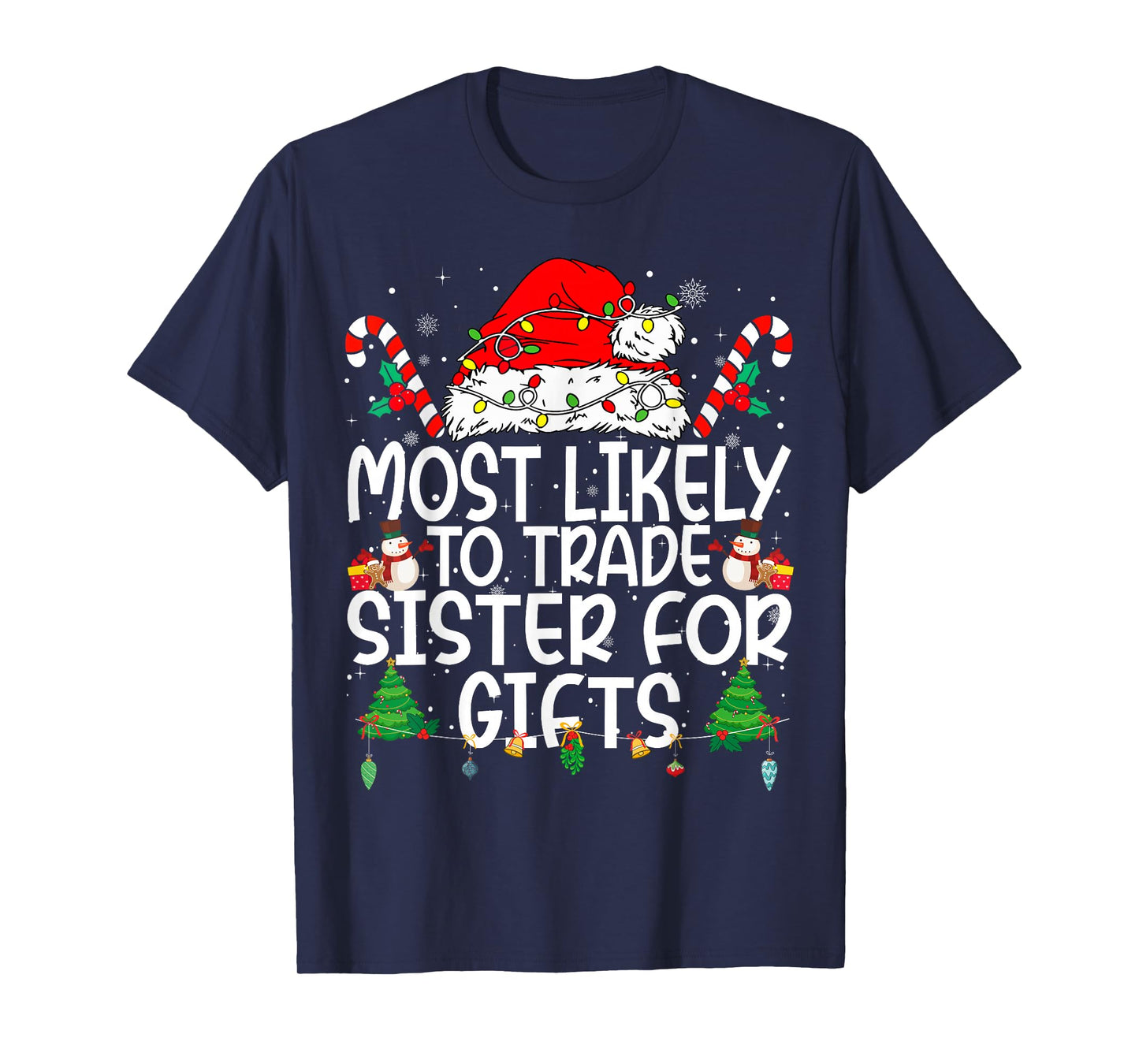 Family Matching Xmas Most Likely to Trade Sister T-Shirt
