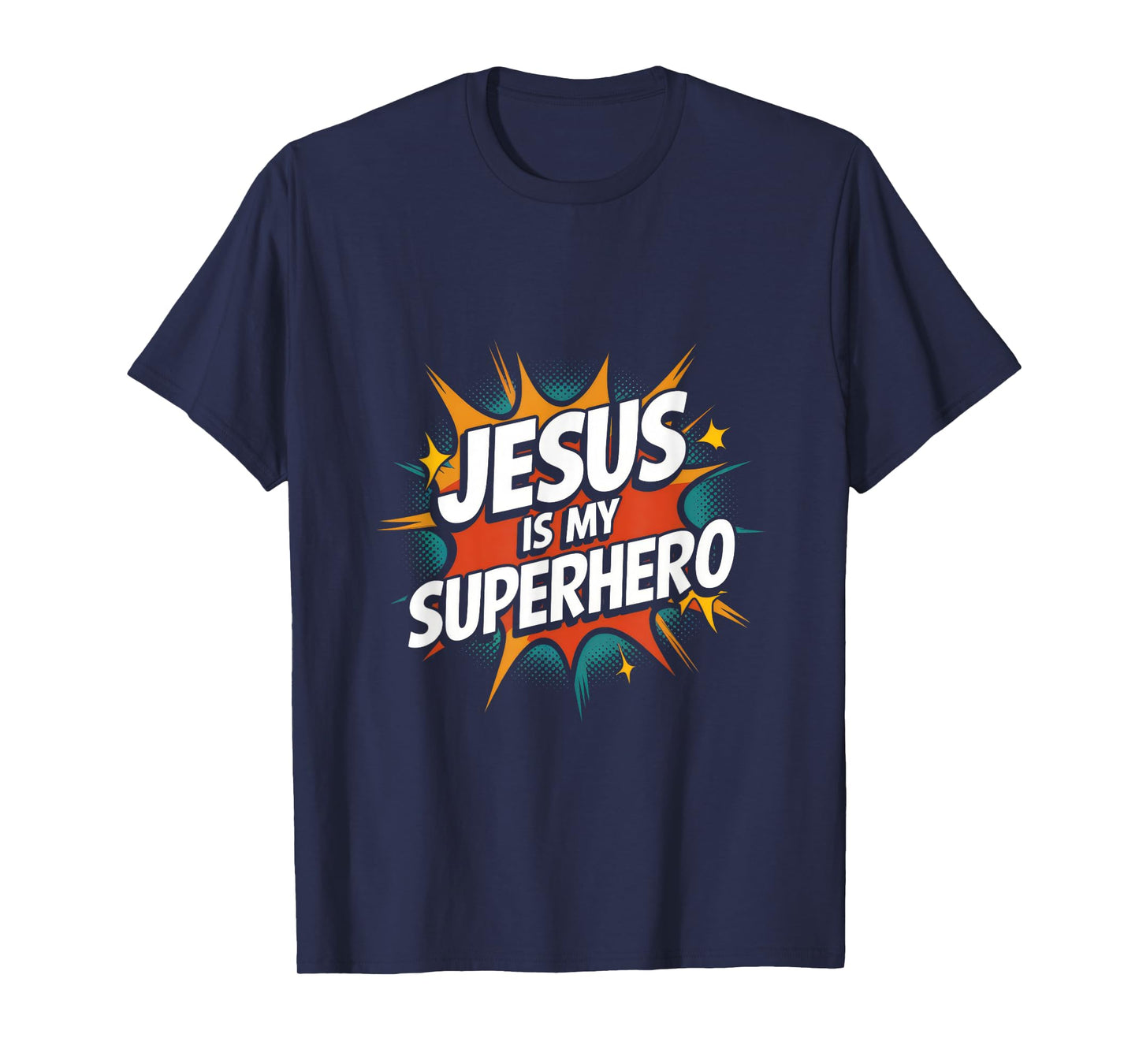 Jesus Is My Superhero - Jesus Superhero Powerful T-Shirt