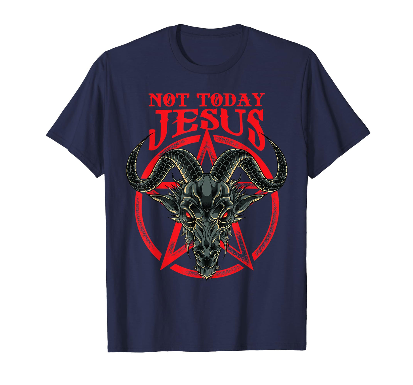 Not Today Jesus Baphomet T-Shirt