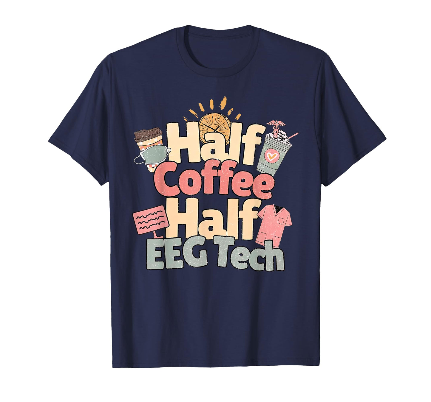 Vintage Half Coffee Half EEG Tech EEG Technologist Outfit T-Shirt