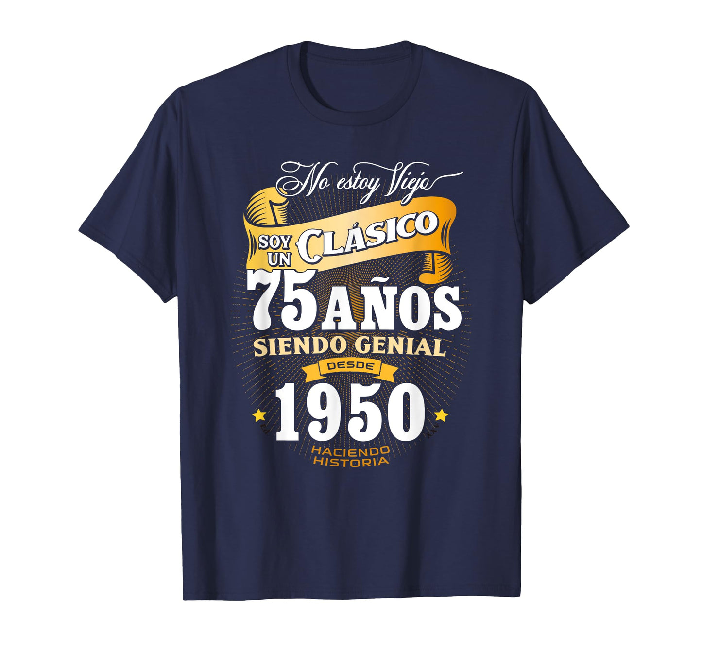 75th Birthday gift for Men in Spanish Regalo cumpleanos 75 T-Shirt