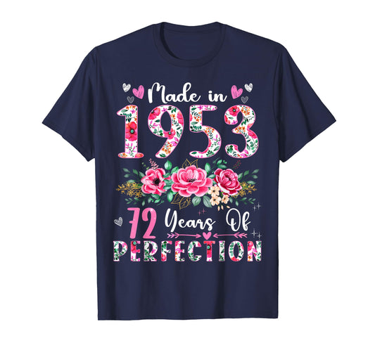 72 Year Old Made In 1953 Floral 72th Birthday Women T-Shirt