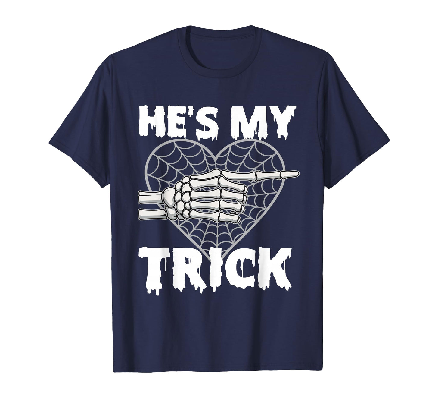 He's My Trick - Matching Halloween Couple Girlfriend T-Shirt
