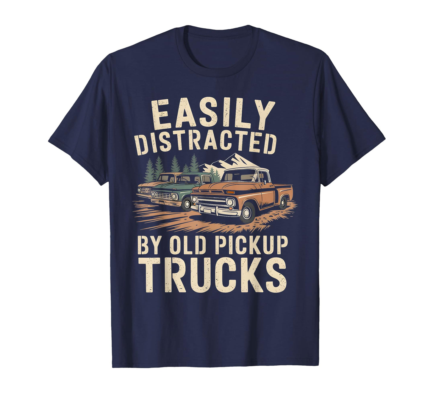 Easily Distracted By Old Pickup Trucks T-Shirt