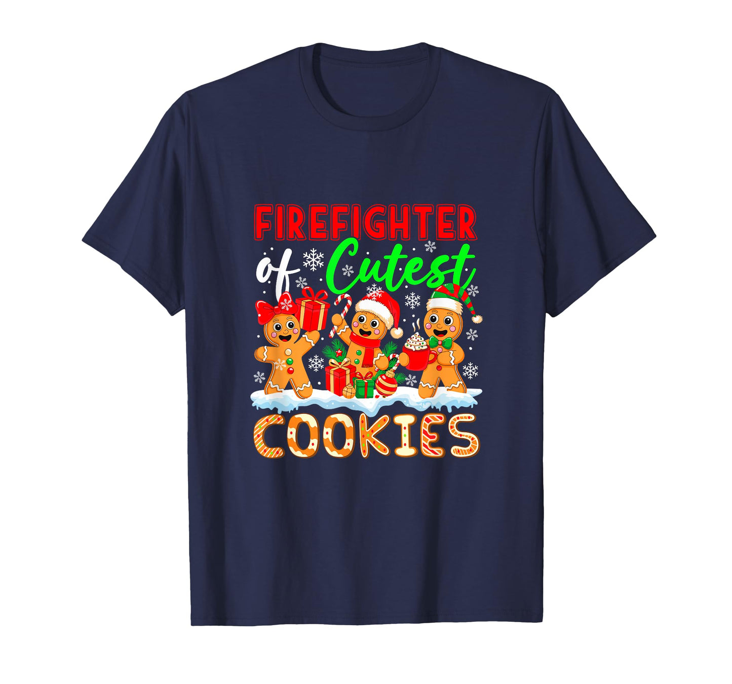 Firefighter of Cutest Cookies Gingerbreads Xmas Job Team T-Shirt