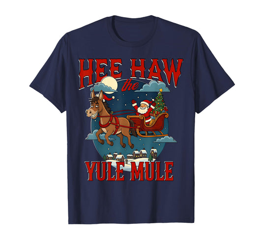 'HEE-Haw Yule Mule' s Funny Christmas Santa s Donkey Sleigh T-Shirt