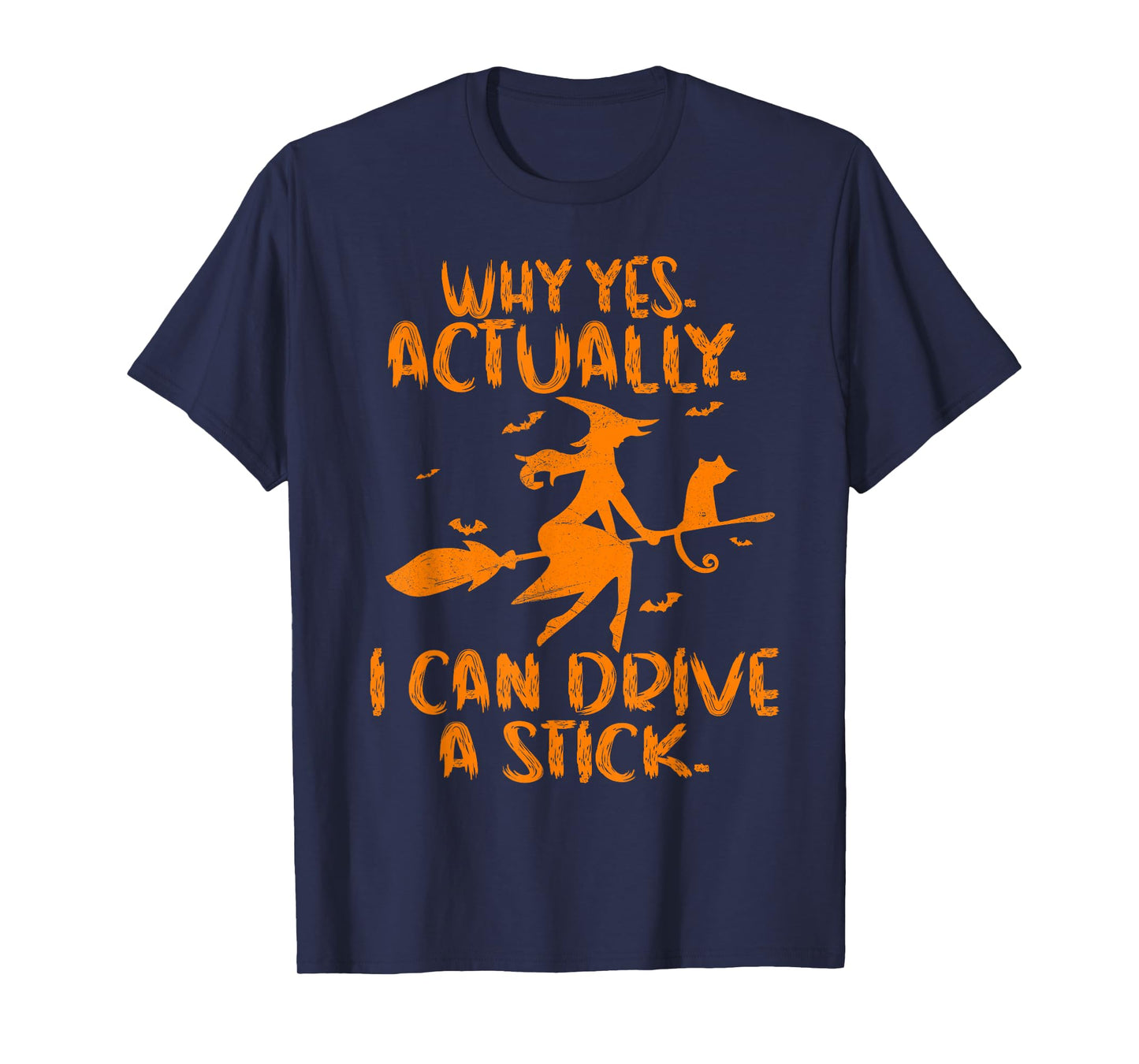 Yes I Can Drive A Stick Funny Halloween Spooky Witch T-Shirt