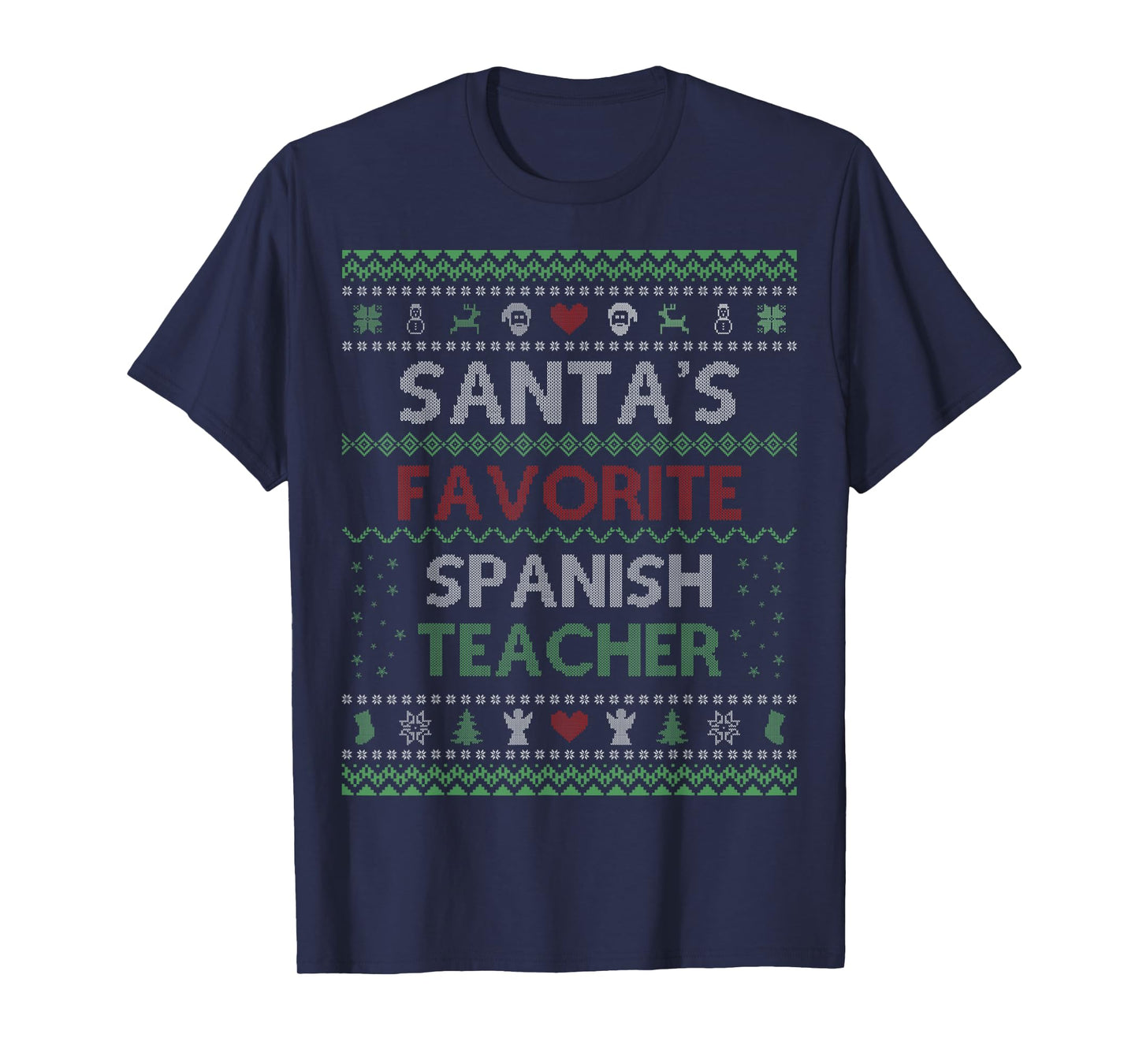 Santa's Favorite Spanish Teacher Ugly Sweater Christmas T-Shirt for Men Women