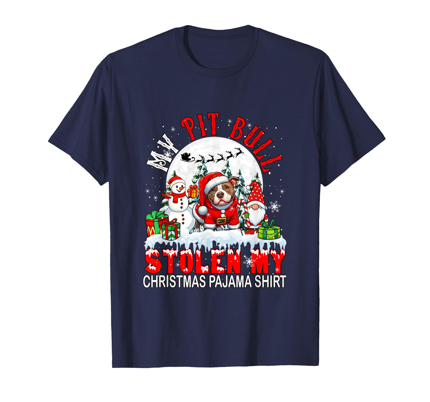 My Pit Bull Stolen My Christmas Pajama Shirt Santa Dog Owner T-Shirt
