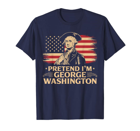 Pretend I'm George Washington Vintage Halloween Costume T-Shirt