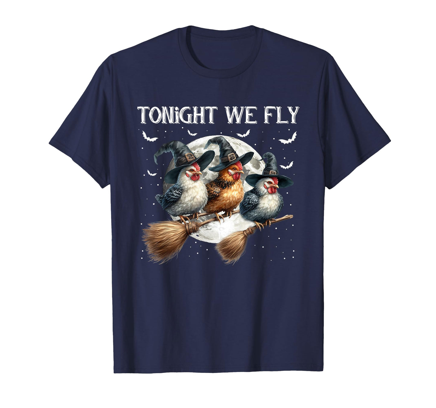 Tonight We Fly Funny Chicken Witches Halloween Costume T-Shirt