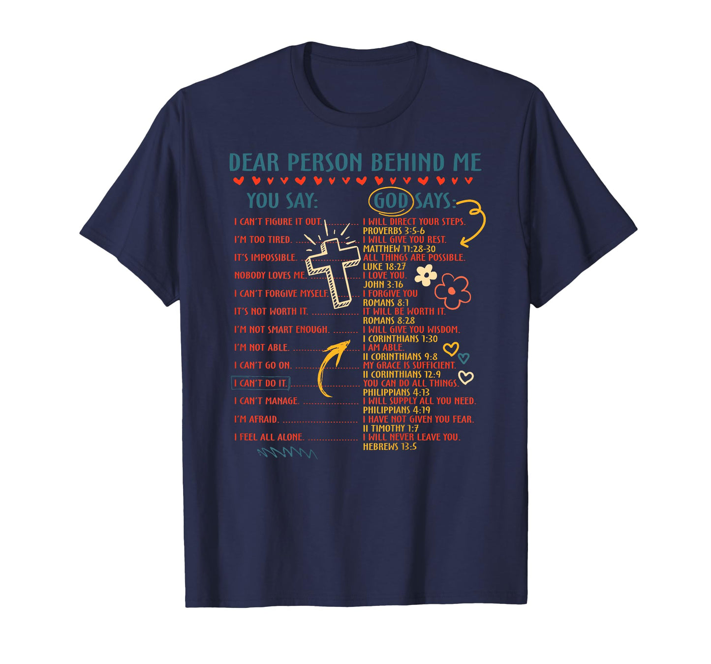 Dear Person Behind Me You Say God Says Inspiration Christian T-Shirt