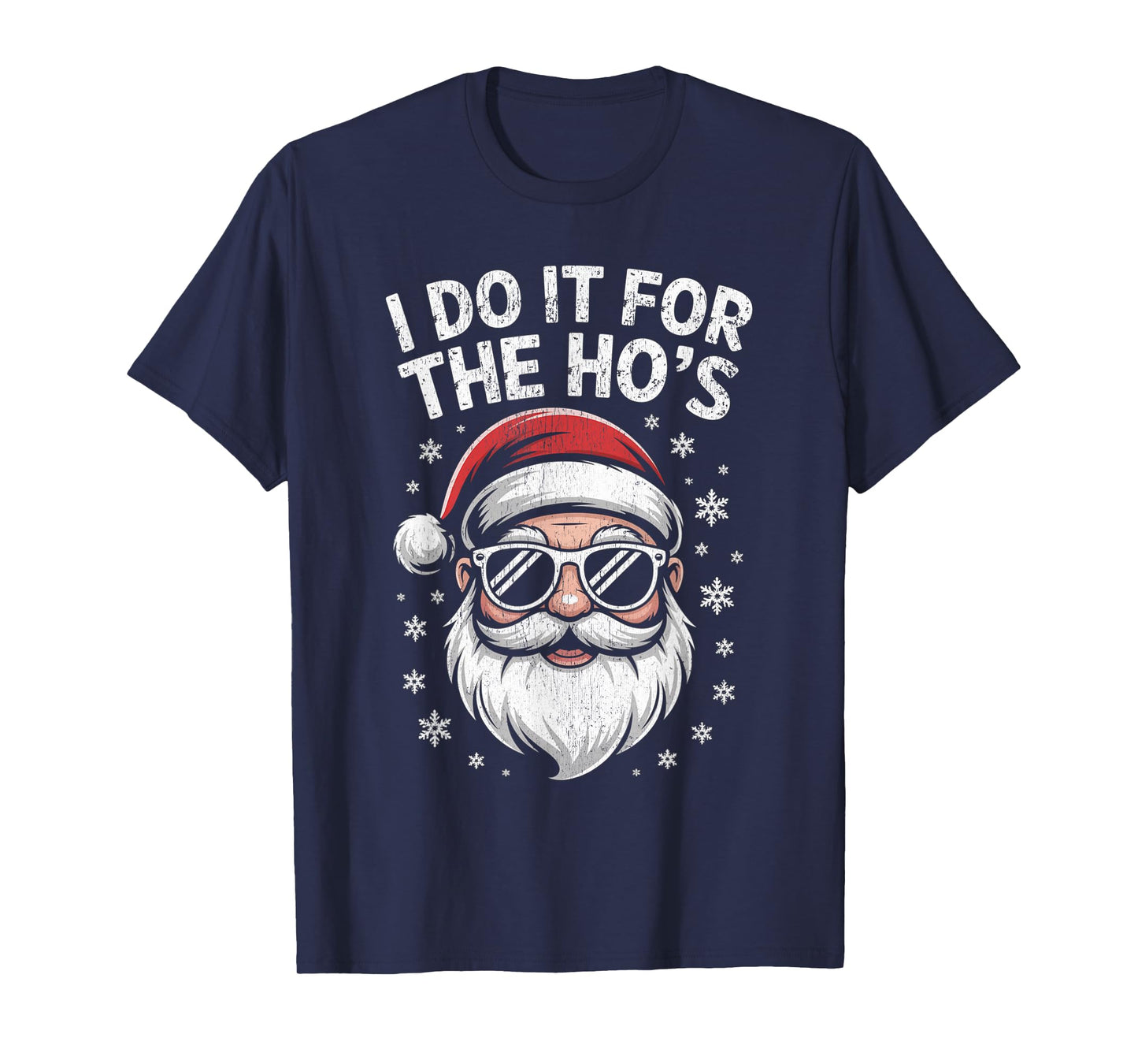 I Do It for The Ho's Funny Christmas Santa T-Shirt