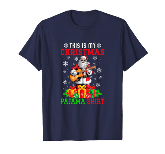 My Christmas Pajama Shirt Santa Playing Guitar Instrument T-Shirt