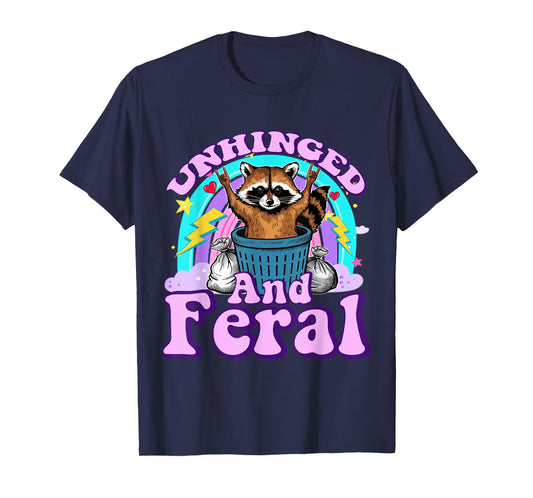 Unhinged and Feral Girl Boy Summer Raccoon Feeling Feral T-Shirt