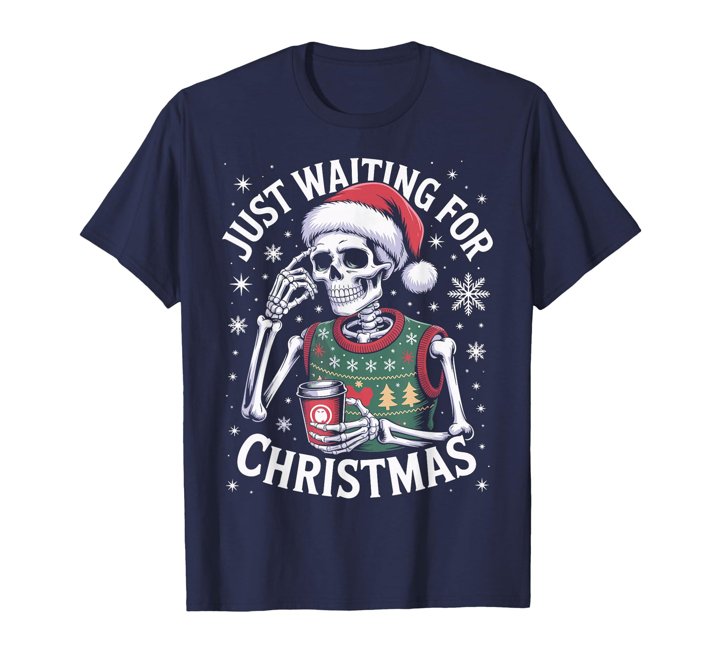 Just Waiting for Christmas Skeleton in Santa Hat Men Women T-Shirt