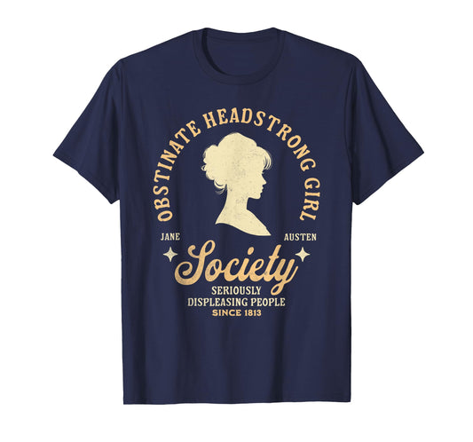 Jane Austen - Society Of Obstinate Headstrong Girls T-Shirt