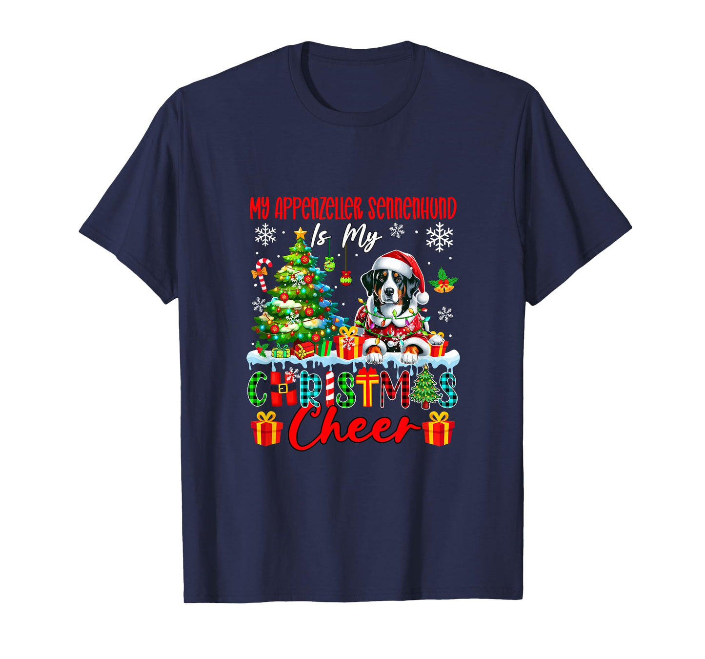 My Appenzeller Sennenhund is My Xmas Cheer Funny Santa Owner T-Shirt