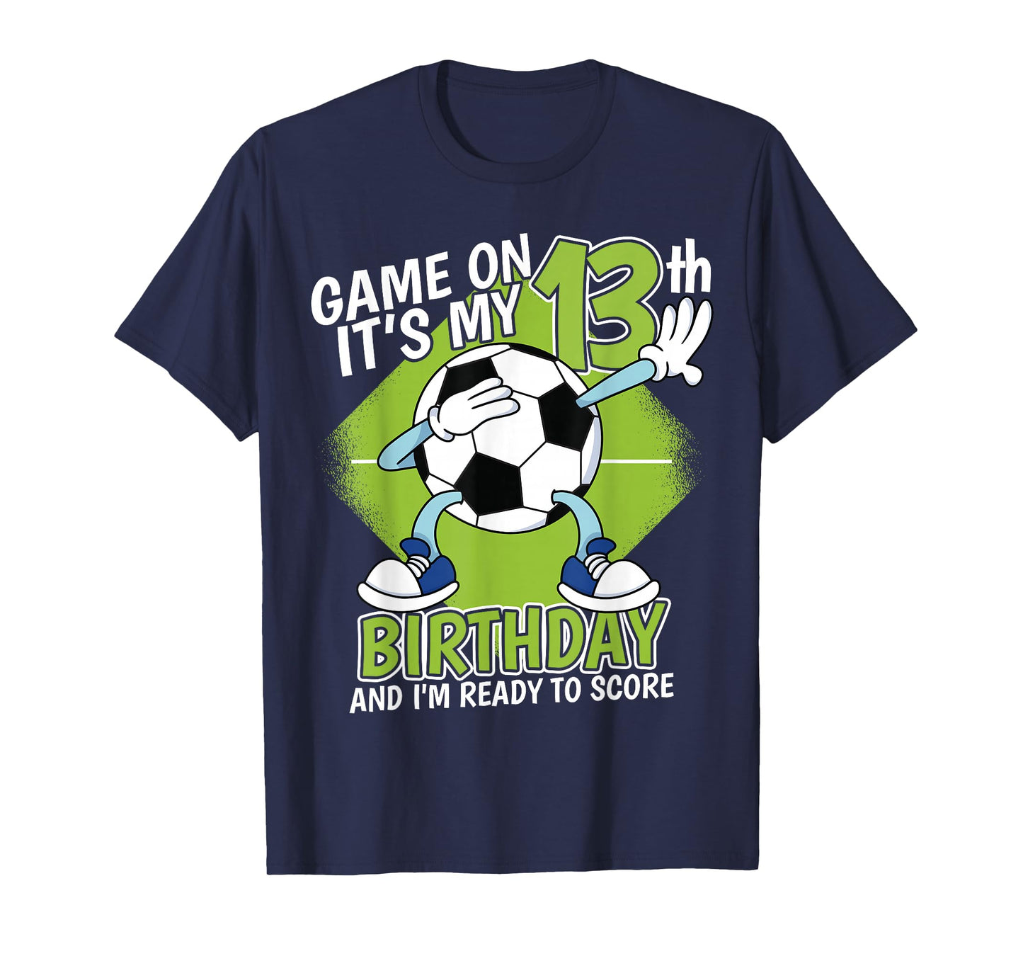 13 Year Old Soccer Player Boy 13th Birthday Soccer Theme T-Shirt