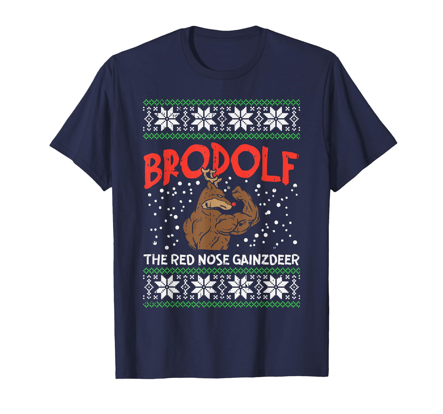Brodolf Reindeer Gainzdeer Funny Christmas Sweater Gym PJ T-Shirt