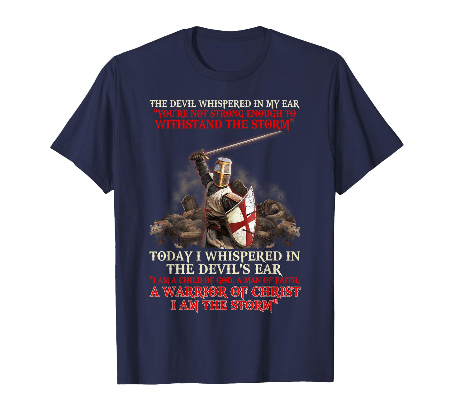 Knight Templar I Am A Child Of God A Warrior Of Christ T-Shirt