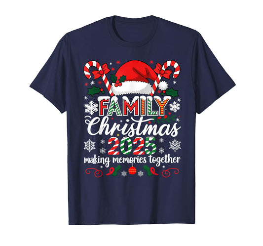 Family Christmas 2025 Making Memories Together Santa Holiday T-Shirt
