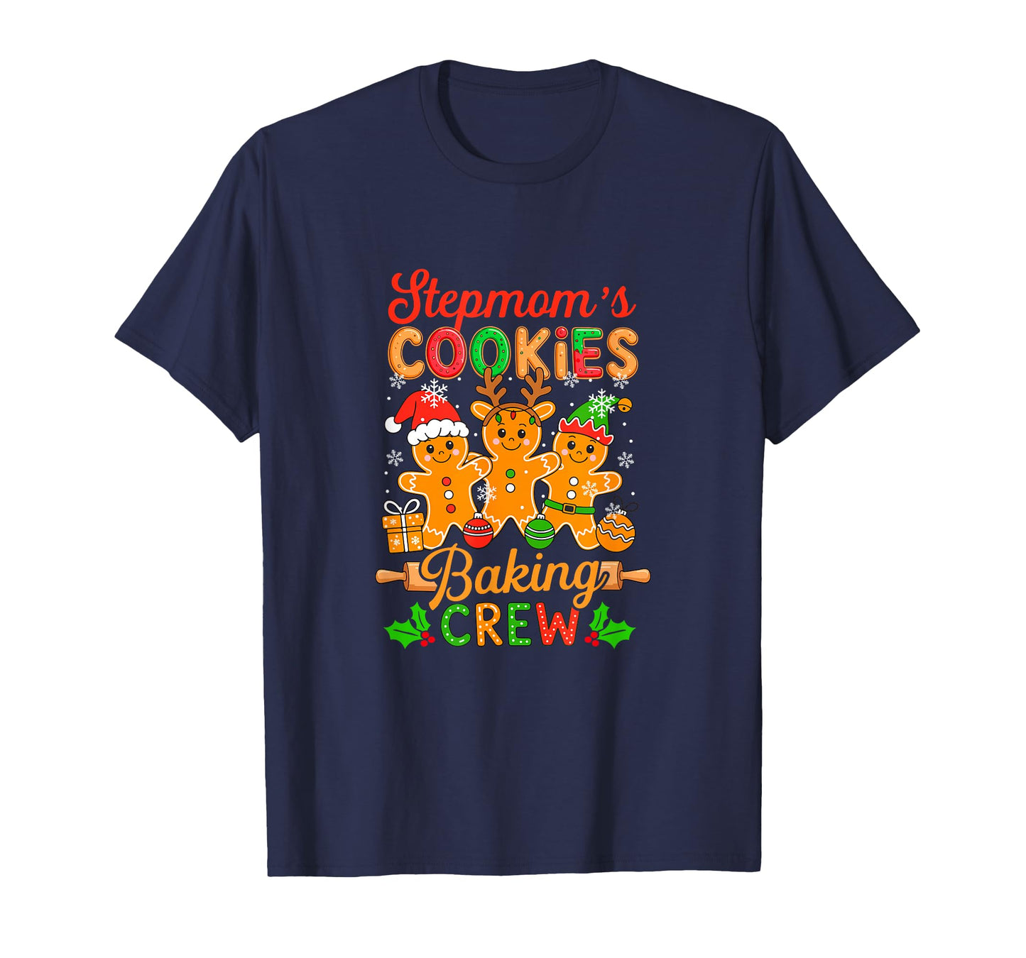 Stepmom's Xmas Cookie Baking Crew Funny Baker Gingerbreads T-Shirt