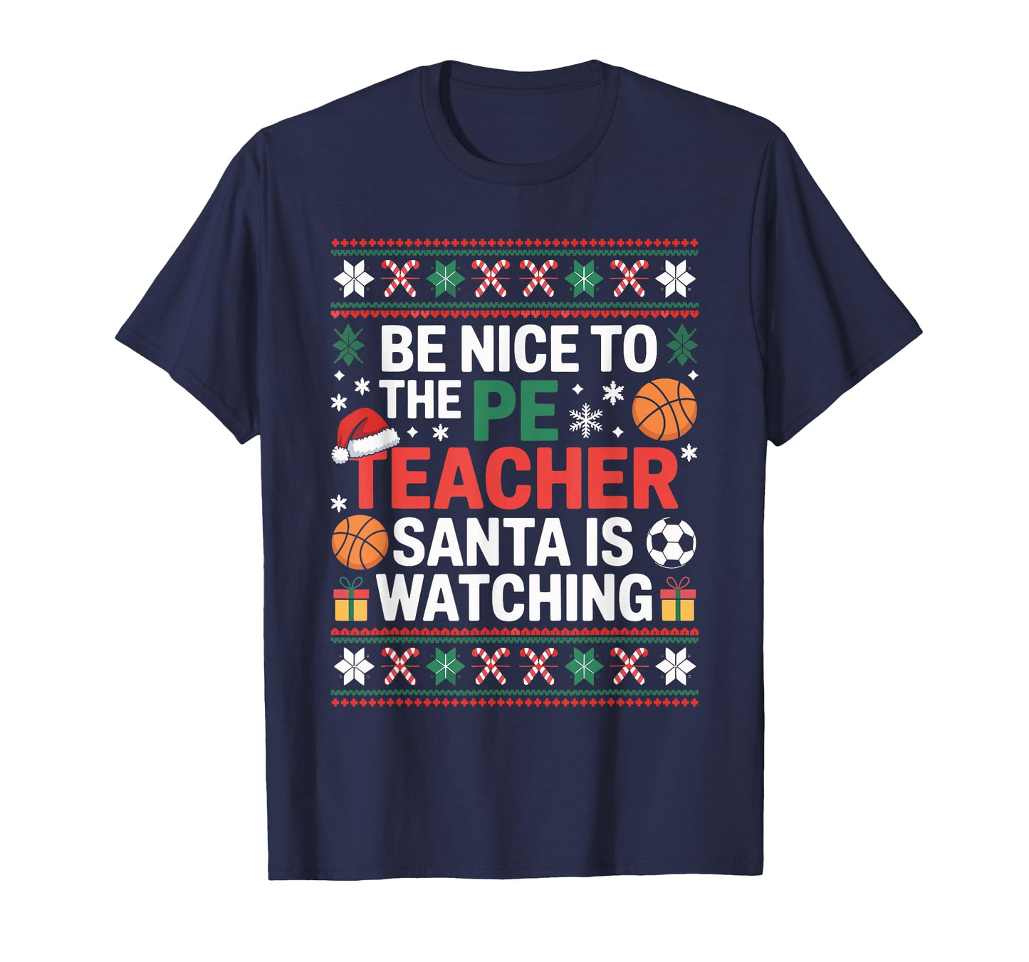PE Teacher Ugly Christmas Sweater Physical Education Xmas T-Shirt