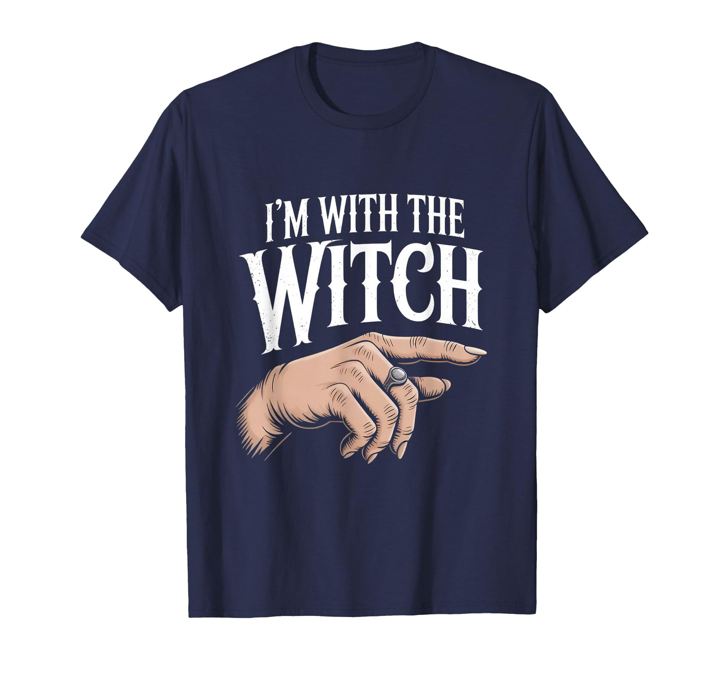Im with The Witch Funny Halloween Joke T-Shirt