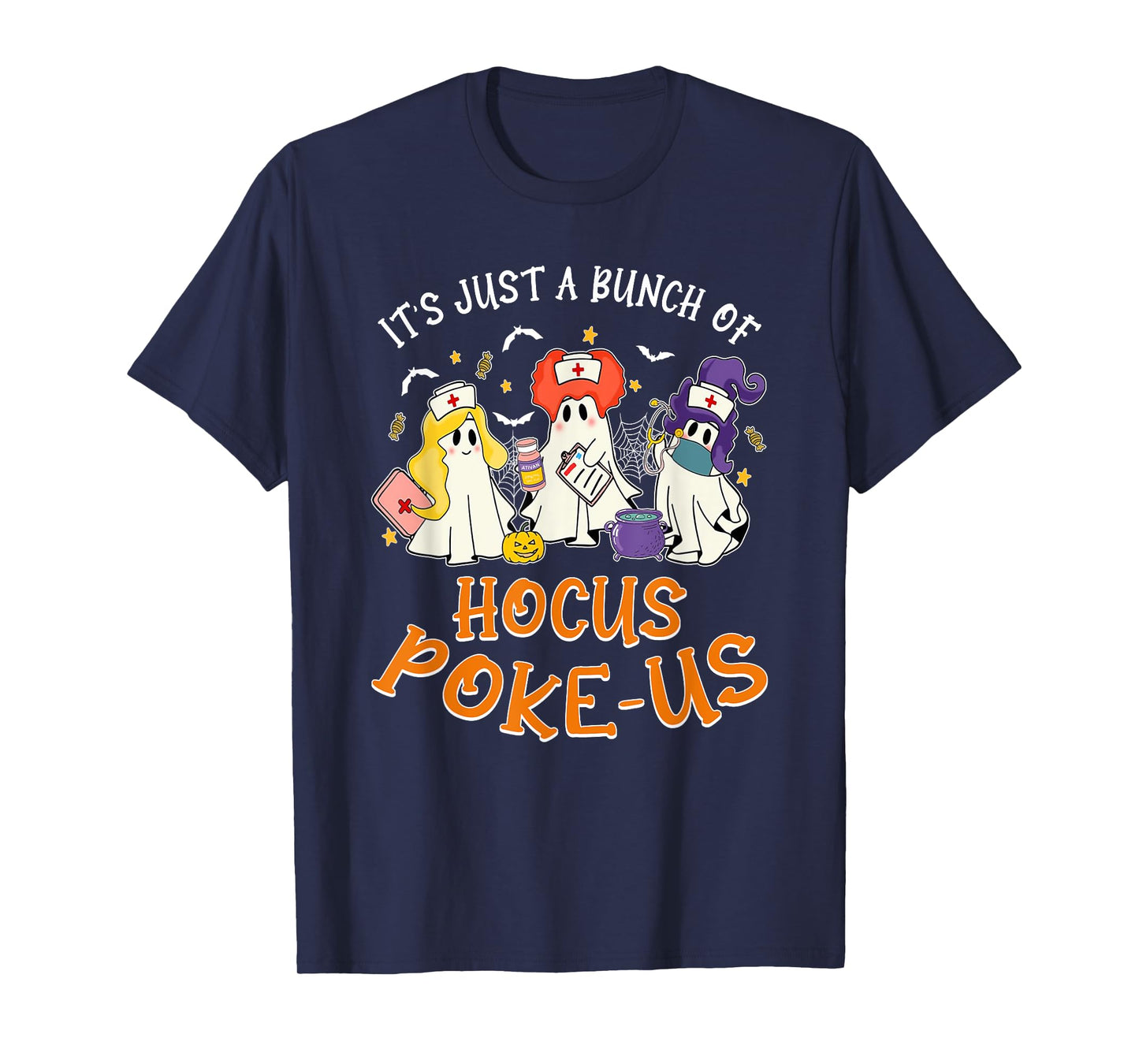 It's Just A Bunch Of Hocus Poke-us, Nurse Witch Halloween T-Shirt