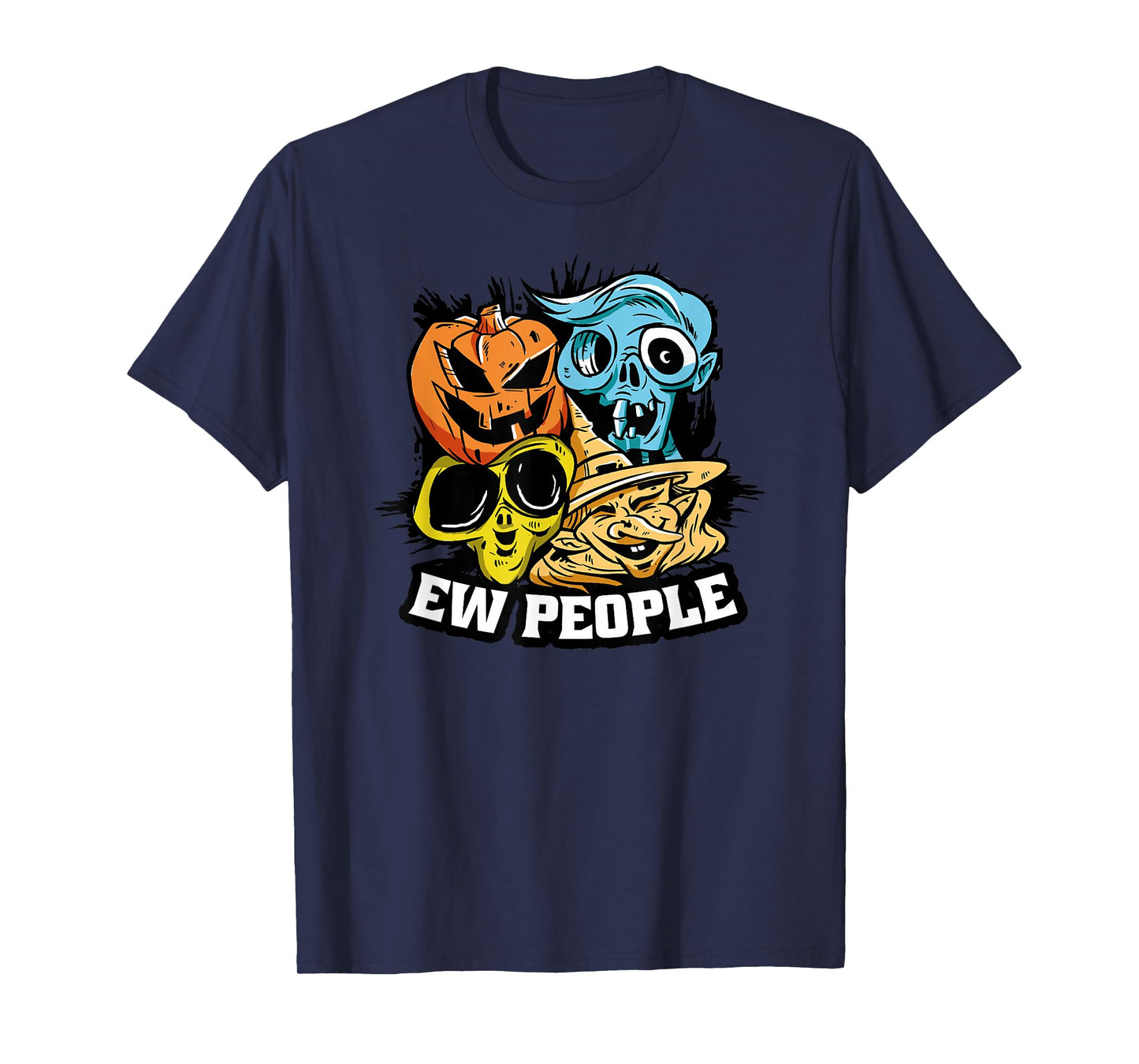 Ew People Pumpkin Alien Zombie Witch Happy Halloween T-Shirt