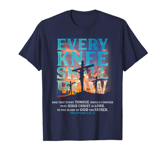 Every Knee Shall Bow And That Every Tongue Should Confess T-Shirt