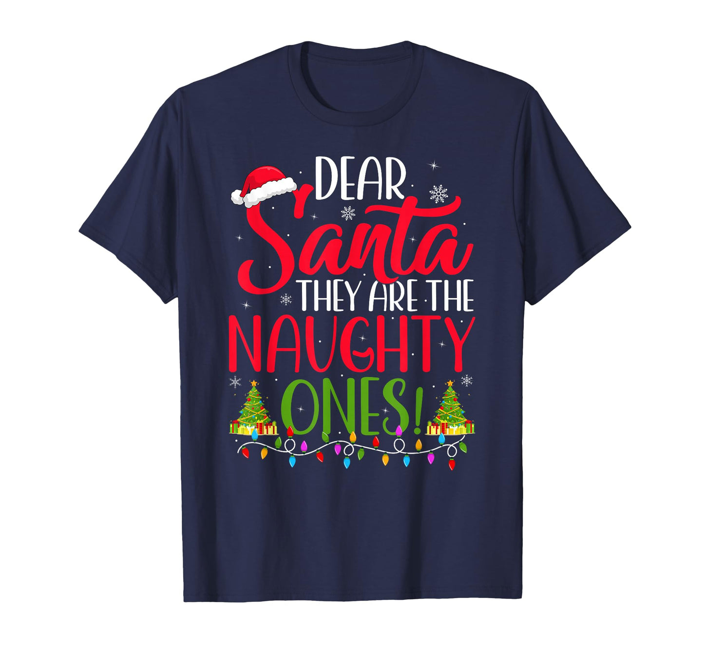 Dear Santa They are The Naughty Ones Christmas Pajamas T-Shirt