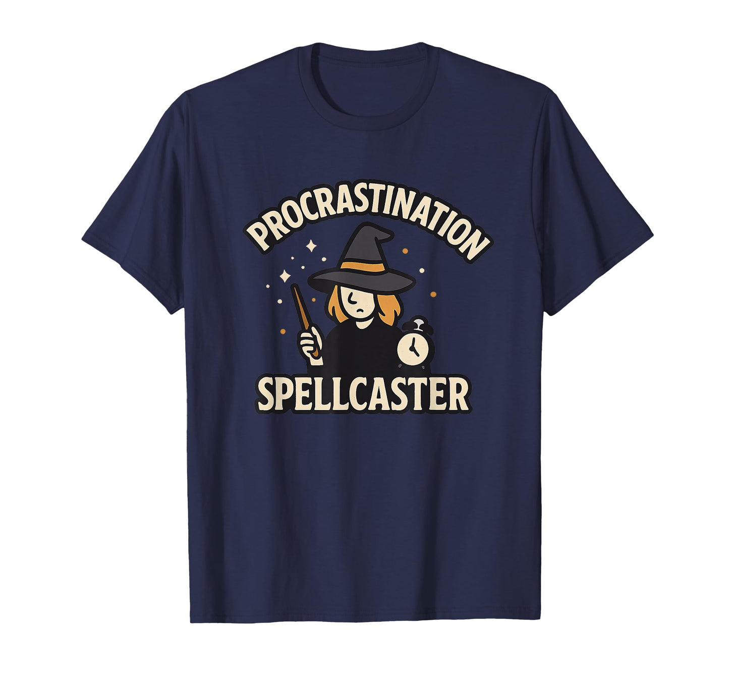 Procrastination Spellcaster Funny Witch Humor Lazy Magic T-Shirt