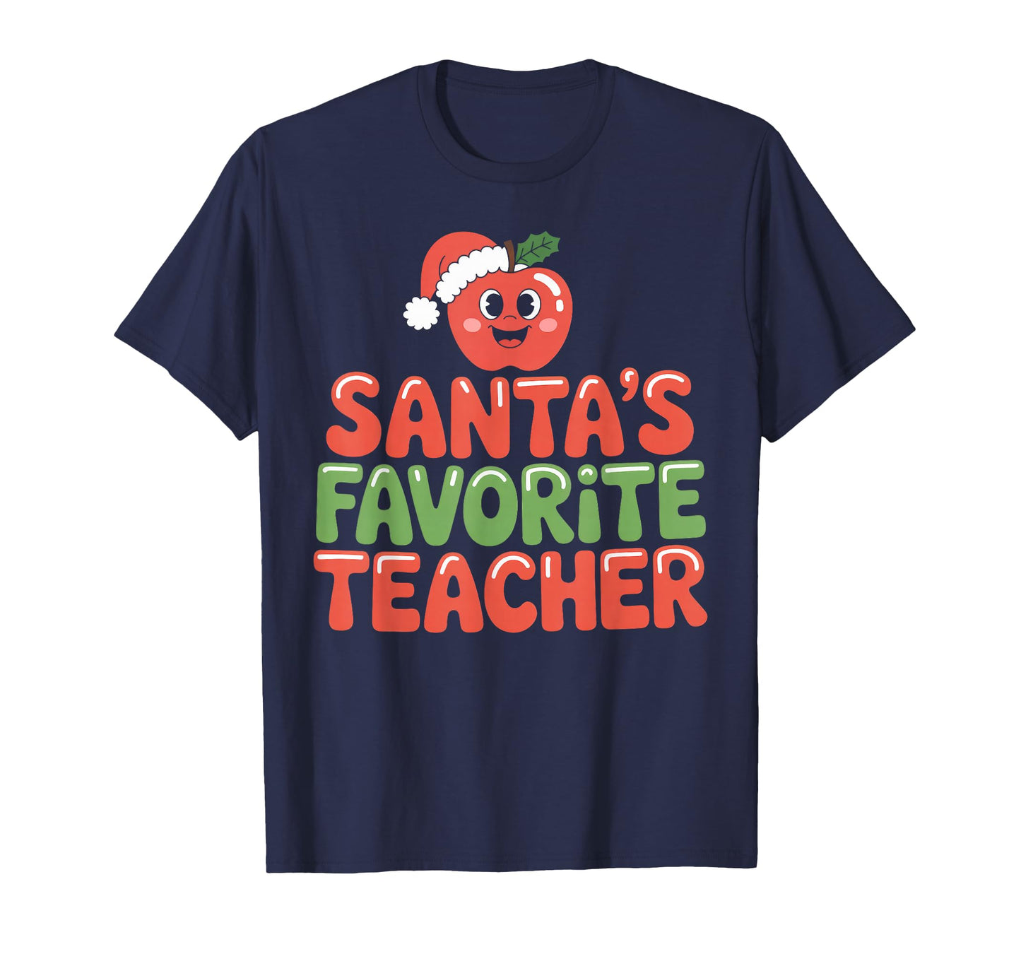 Santa’s Favorite Teacher Holiday Apple & Santa Hat Christmas T-Shirt
