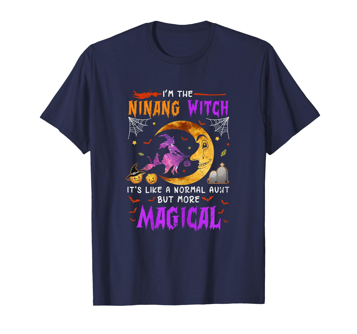 I'm Ninang Witch Filipino Aunt Magical Halloween T-Shirt