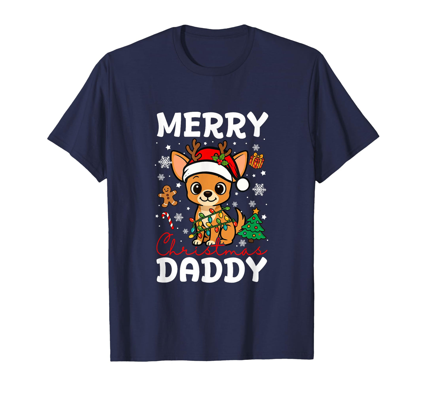 Merry Christmas Daddy Santa Chihuahua Funny Owner Lover T-Shirt