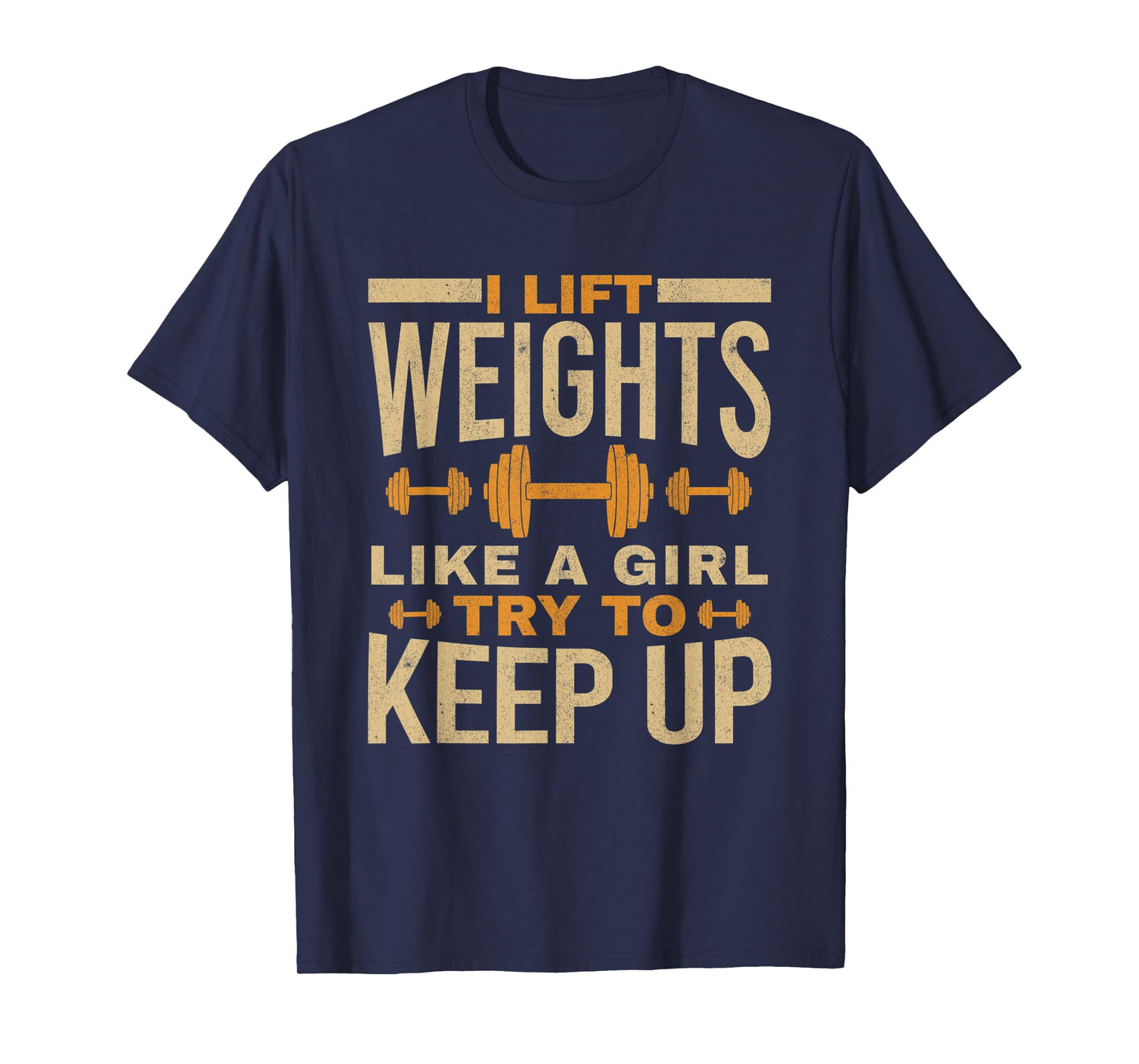 I Lift Weights Like A Girl Gym Workout Bodybuilding Women T-Shirt