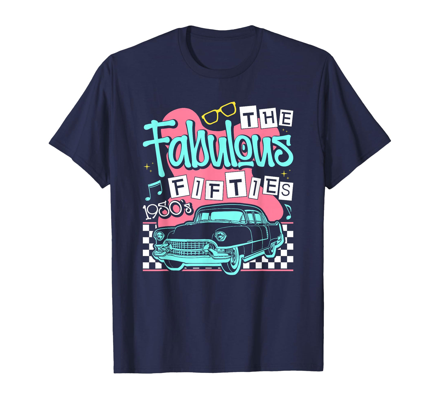 The Fabulous Fifties 1950s Classic Car T-Shirt