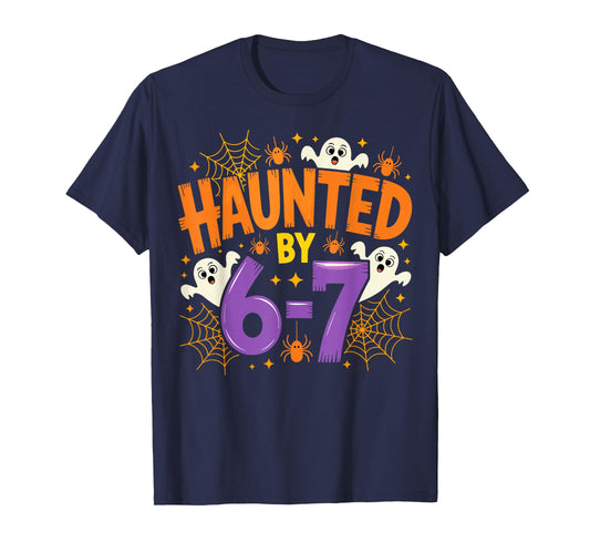 Haunted by 67 Funny Six Seven Meme Spooky Ghost Halloween T-Shirt