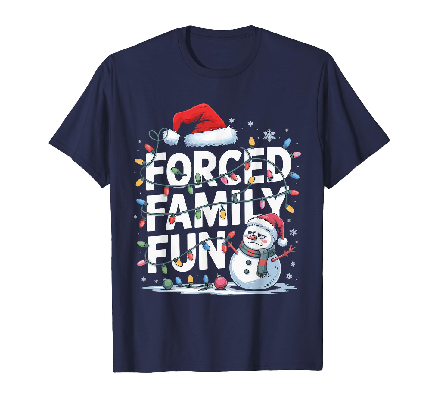 Forced Family Fun Snowman Christmas Lights Kids Men Women T-Shirt