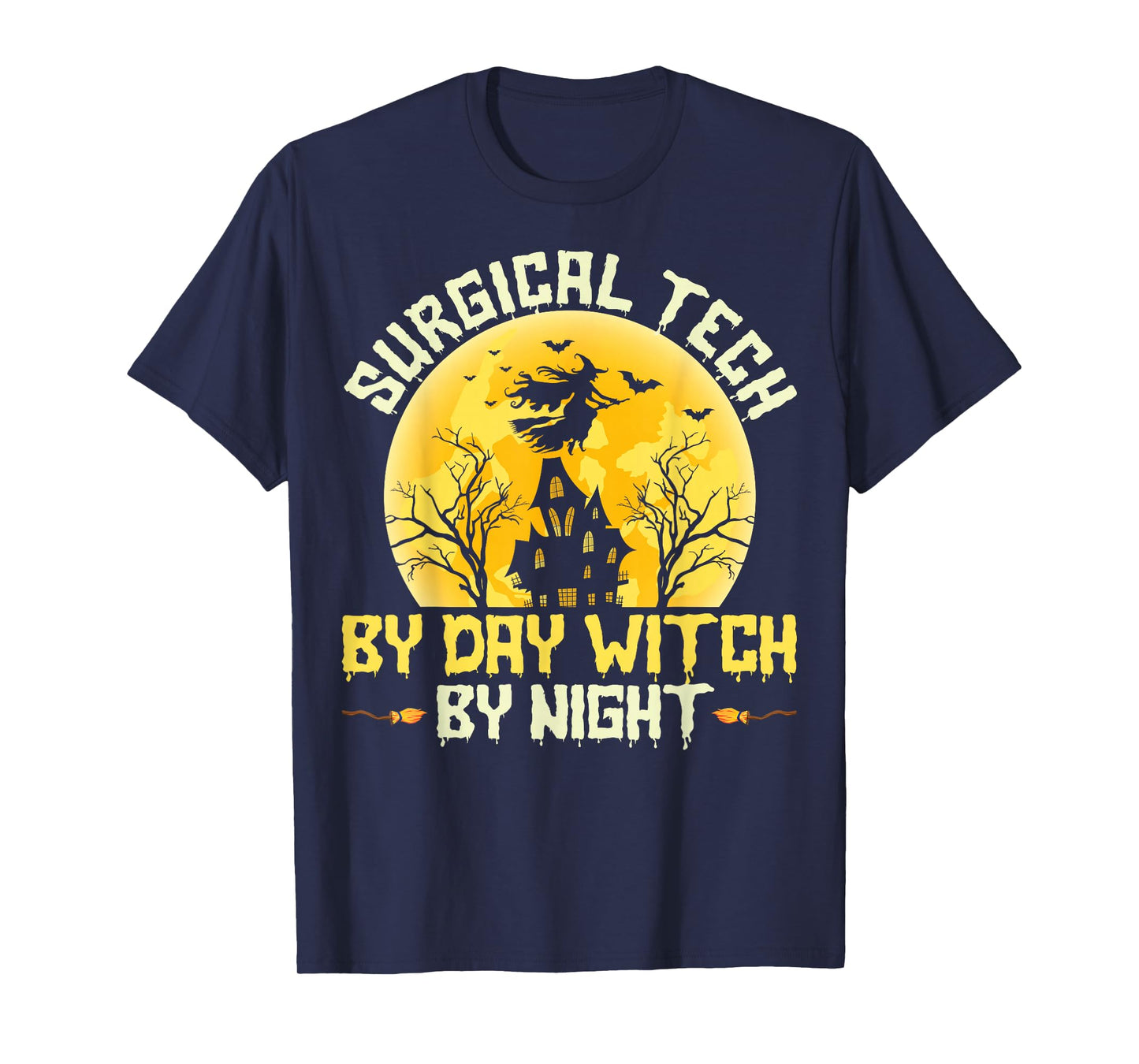Surgical Tech by Day Witch by Night - Halloween Scrub Tech T-Shirt