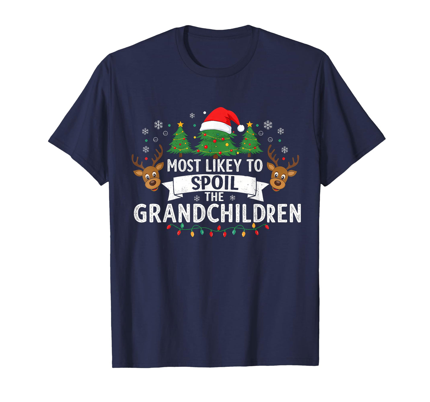 Most Likely to Spoil The Grandchild Christmas Party Fun T-Shirt