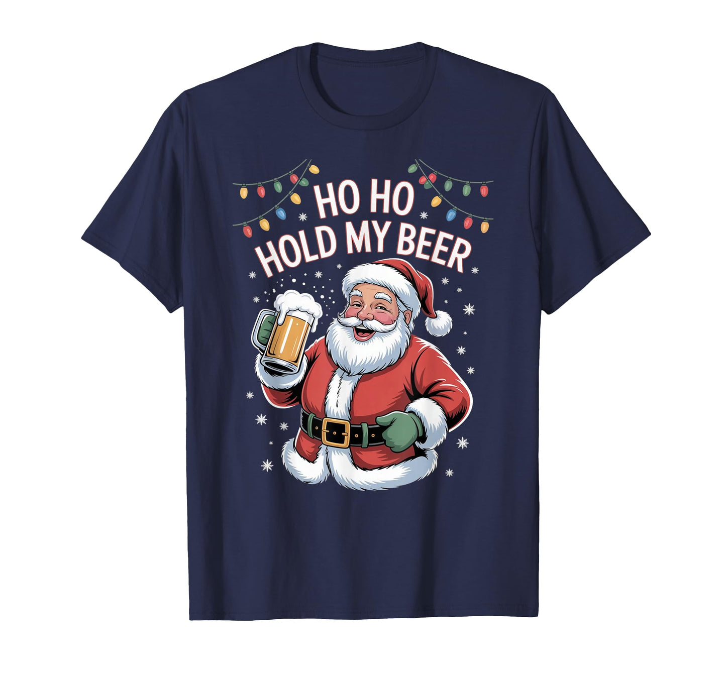 Ho Ho Hold My Beer T-Shirt