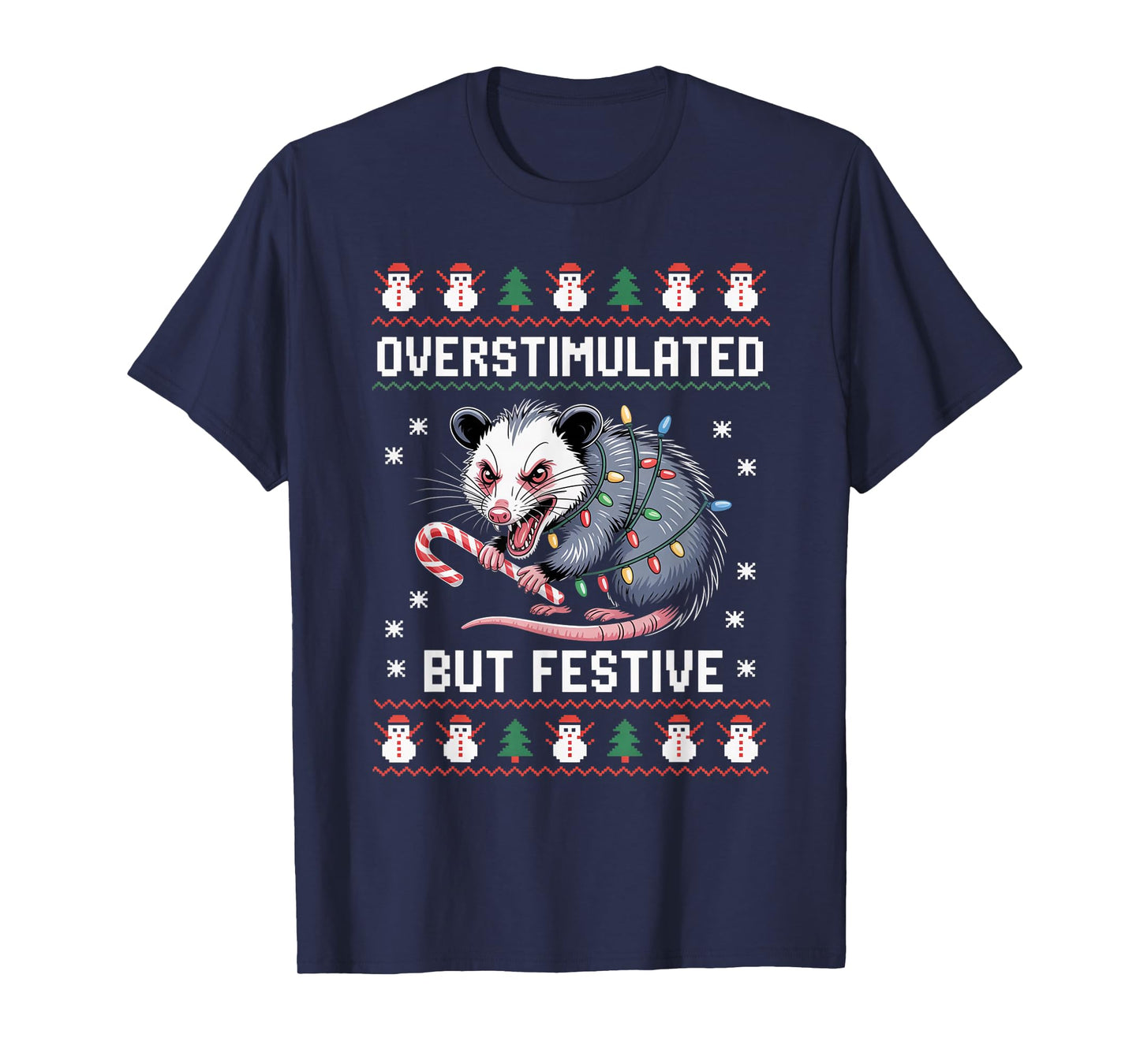 Overstimulated But Festive Possum Christmas Pajamas Ugly T-Shirt