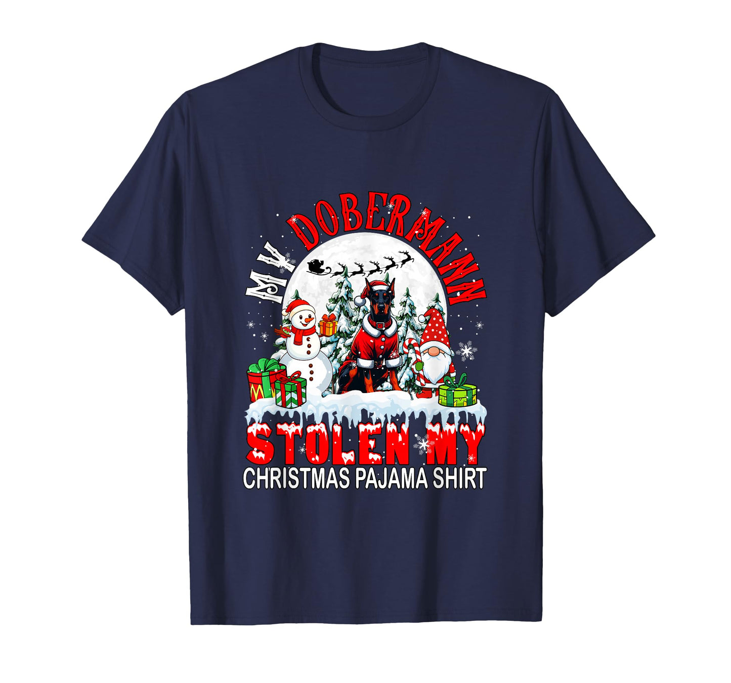 My Dobermann Stolen My Christmas Pajama Shirt Santa Dog T-Shirt